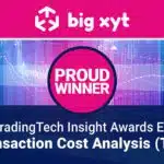big xyt wins Best TCA Tool in A-Team's TradingTech Insight Awards Europe 2021