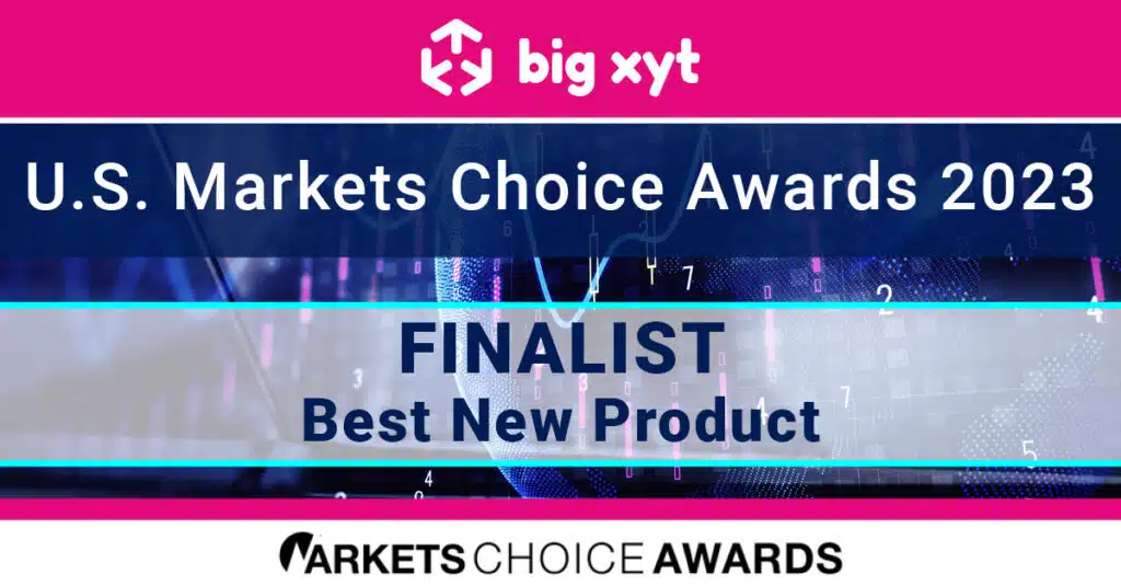 big xyt named a finalist in the US Markets Choice Awards 2023