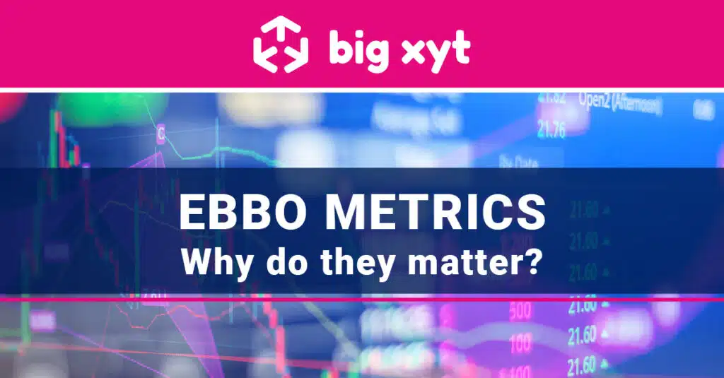 Why do EBBO metrics matter?