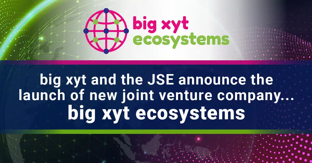 Johannesburg Stock Exchange and big xyt launch new joint venture company – big xyt ecosystems