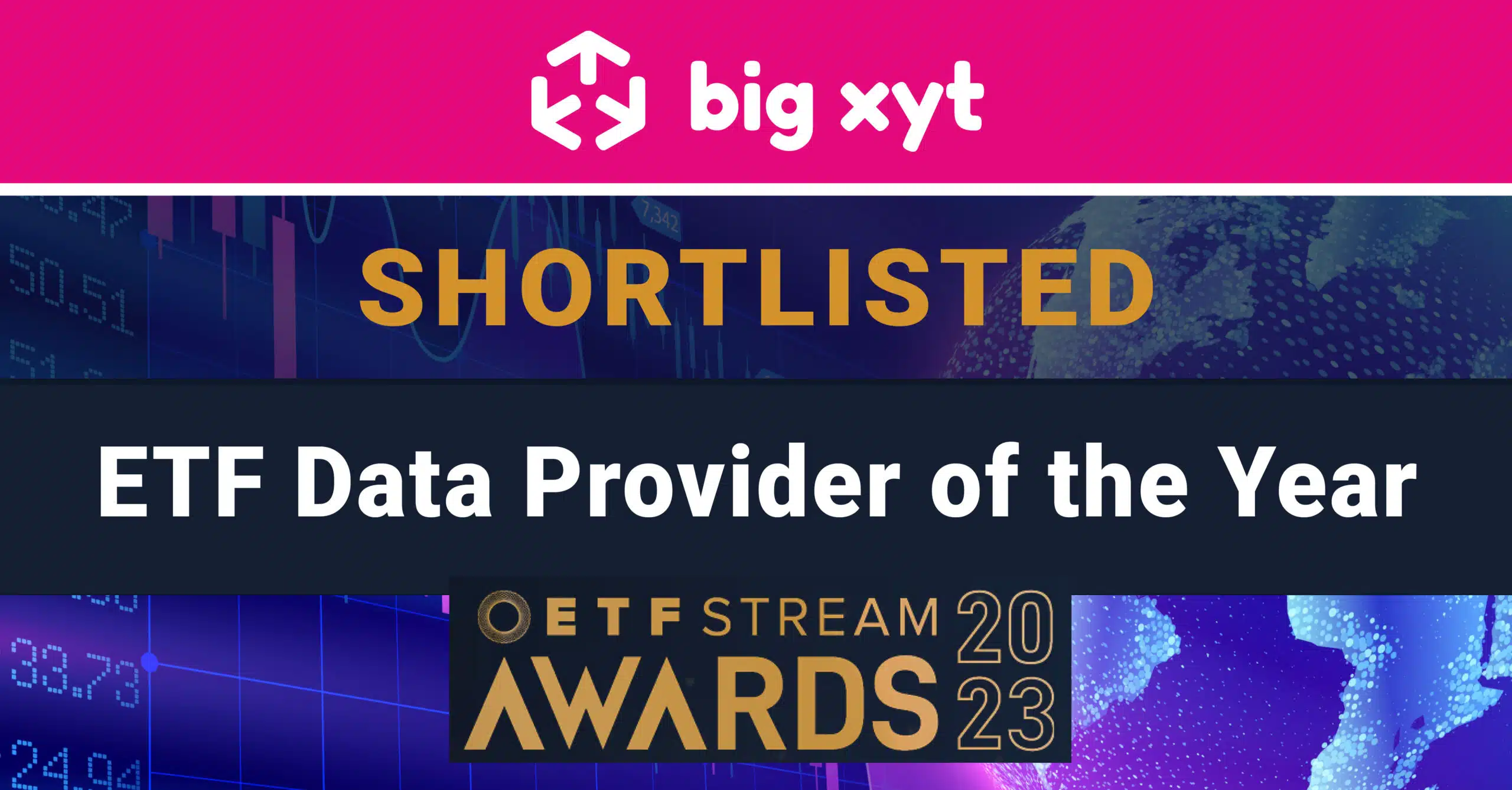 big xyt shortlisted in ETF Stream Awards 2023