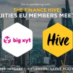 big xyt partners with The Finance Hive at their upcoming Equities EU Members Meeting on Jan 23