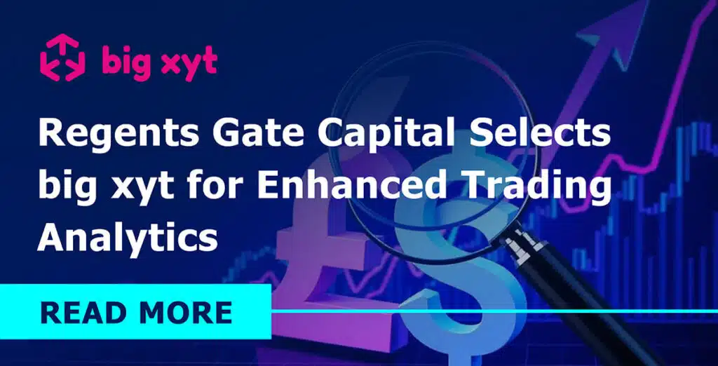 Regents Gate Capital Selects big xyt for Enhanced Trading Analytics