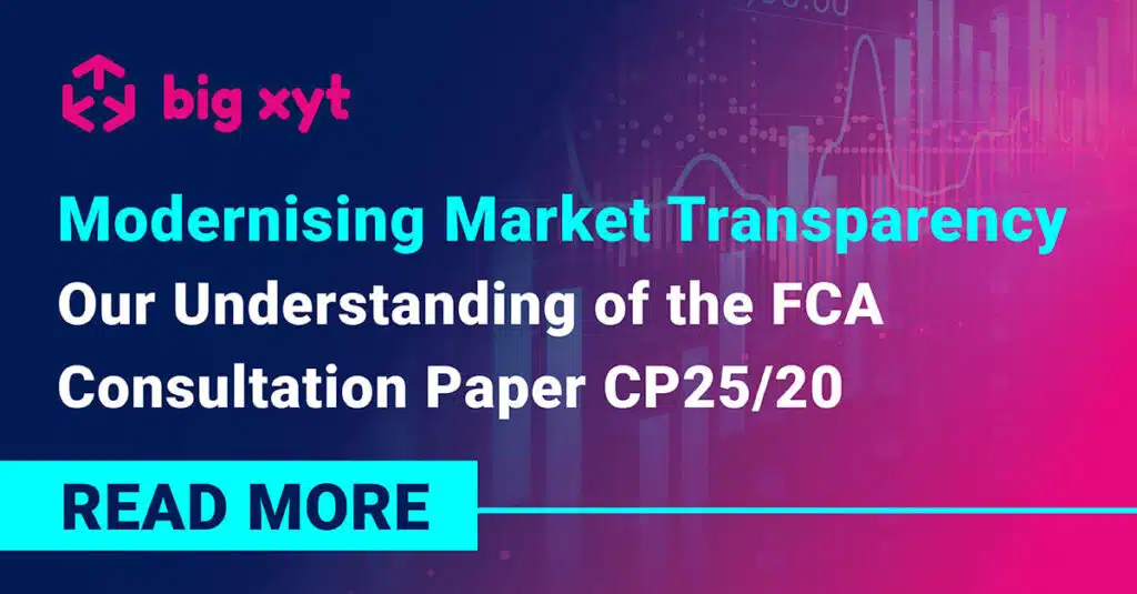 Modernising Market Transparency: Our Understanding of the FCA Consultation Paper CP25/20